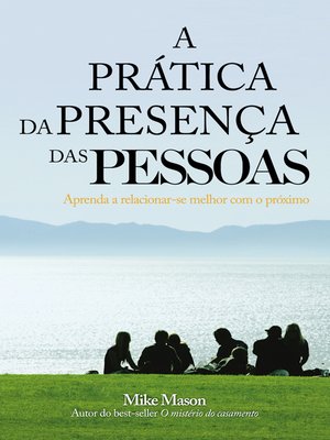 cover image of A prática da presença das pessoas